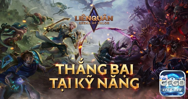Liên quân - Thắng bại tại kỹ năng